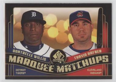 2008 SP Authentic - Marquee Matchups #MM-11 - Dontrelle Willis, Travis Hafner [EX to NM]