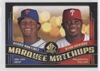 Pedro Martinez, Ryan Howard