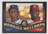 Pedro Martinez, Ryan Howard