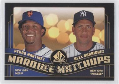 2008 SP Authentic - Marquee Matchups #MM-49 - Pedro Martinez, Alex Rodriguez