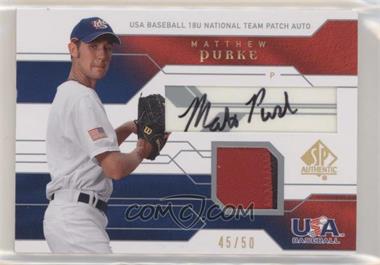 2008 SP Authentic - USA Baseball 18U National Team Patch Autograph #JTA-MP - Matthew Purke /50