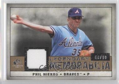 2008 SP Legendary Cuts - Legendary Memorabilia #LM-PN - Phil Niekro /99