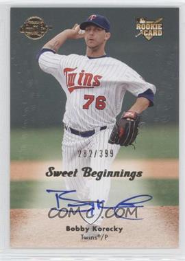 2008 Sweet Spot - [Base] #103 - Sweet Beginnings - Bobby Korecky /399