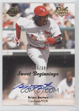 2008 Sweet Spot - [Base] #108 - Sweet Beginnings - Brian Barton /699