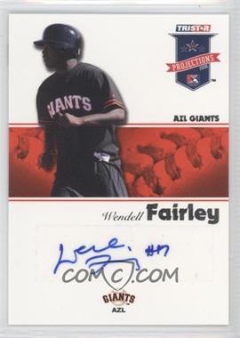 2008 TRISTAR PROjections - [Base] - Autographs #81 - Wendell Fairley