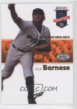 2008 TRISTAR PROjections - [Base] - Orange #186 - Nicholas Barnese /5