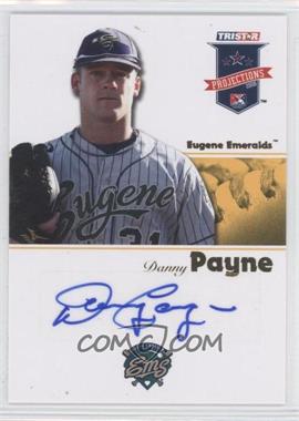 2008 TRISTAR PROjections - [Base] - Yellow Autographs #296 - Danny Payne /25