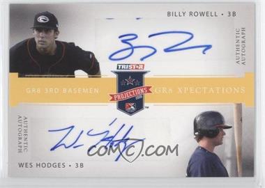 2008 TRISTAR PROjections - GR8 Xpectations Autographs Dual - Yellow #_BRWH - Billy Rowell, Wes Hodges /25