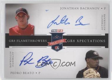 2008 TRISTAR PROjections - GR8 Xpectations Autographs Dual #_JBPB - Jonathan Bachanov, Pedro Beato /50