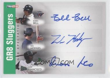 2008 TRISTAR PROjections - GR8 Xpectations Autographs Triple - Green #BHF - Wes Hodges, Bubba Bell, Juan Francisco /50