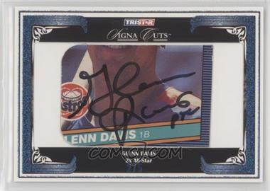 2008 TRISTAR Signa Cuts Cut Autographs - [Base] - Blue #_GLDA - Glenn Davis /5