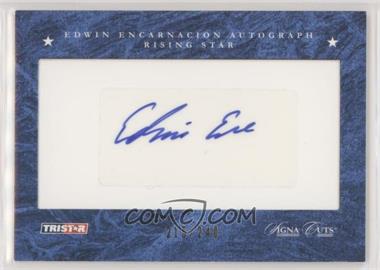 2008 TRISTAR Signa Cuts Cut Autographs - Hidden Treasures - Blue #_EDEN - Edwin Encarnacion /240