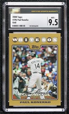 2008 Topps - [Base] - Gold Border #296 - Paul Konerko /2008 [CSG 9.5 Mint Plus]