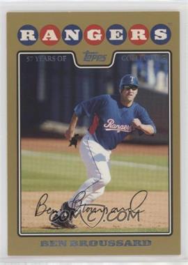 2008 Topps - [Base] - Gold Border #477 - Ben Broussard /2008