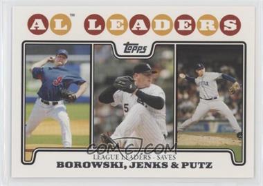 2008 Topps - [Base] #181 - League Leaders - Joe Borowski, Bobby Jenks, J.J. Putz