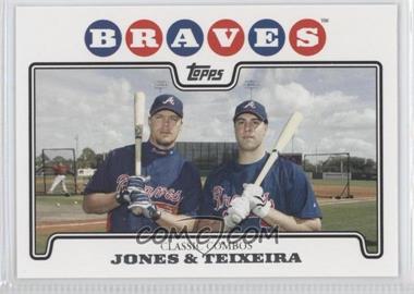 2008 Topps - [Base] #447 - Classic Combos - Chipper Jones, Mark Teixeira
