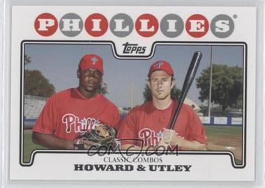 2008 Topps - [Base] #98 - Classic Combos - Ryan Howard, Chase Utley