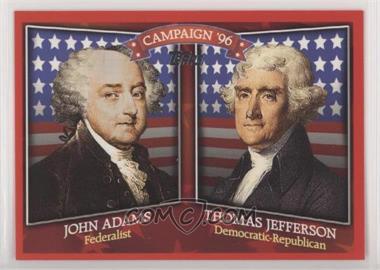 2008 Topps - Historical Campaign Match-Ups #HCM-1796 - John Adams, Thomas Jefferson