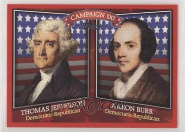 2008 Topps - Historical Campaign Match-Ups #HCM-1800 - Thomas Jefferson, Aaron Burr