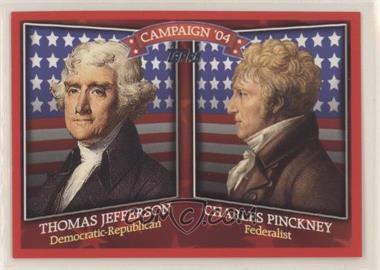 2008 Topps - Historical Campaign Match-Ups #HCM-1804 - Thomas Jefferson, Charles Pinckney