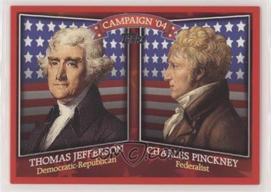 2008 Topps - Historical Campaign Match-Ups #HCM-1804 - Thomas Jefferson, Charles Pinckney