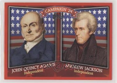 2008 Topps - Historical Campaign Match-Ups #HCM-1824 - John Quincy Adams, Andrew Jackson