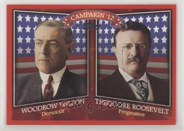 2008 Topps - Historical Campaign Match-Ups #HCM-1912 - Woodrow Wilson, Theodore Roosevelt