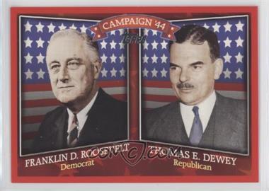 2008 Topps - Historical Campaign Match-Ups #HCM-1944 - Franklin D. Roosevelt vs. Thomas E Dewey