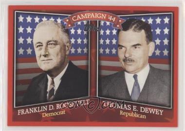 2008 Topps - Historical Campaign Match-Ups #HCM-1944 - Franklin D. Roosevelt vs. Thomas E Dewey