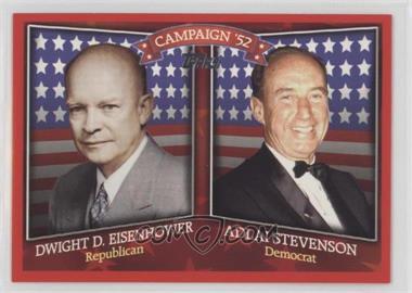 2008 Topps - Historical Campaign Match-Ups #HCM-1952 - Dwight D. Eisenhower, Adlai Stevenson