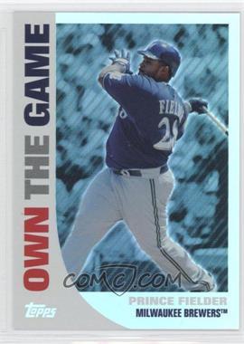 2008 Topps - Own the Game #OTG19 - Prince Fielder