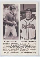 Mark Teixeira, Jeff Francoeur