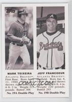 Mark Teixeira, Jeff Francoeur