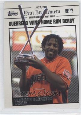 2008 Topps - Year in Review #YR100 - Vladimir Guerrero