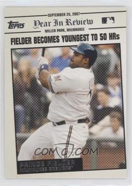 2008 Topps - Year in Review #YR175 - Prince Fielder