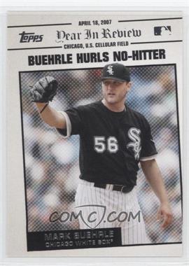 2008 Topps - Year in Review #YR18 - Mark Buehrle