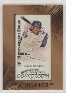 2008 Topps Allen & Ginter's - [Base] - 2015 Buyback Mini Framed 10th Anniversary Issue #245 - Carlos Guillen