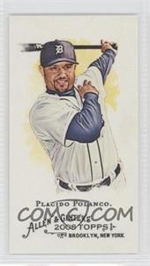 2008 Topps Allen & Ginter's - [Base] - Mini #338 - Placido Polanco