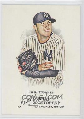 2008 Topps Allen & Ginter's - [Base] #335 - Phil Hughes