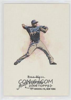 2008 Topps Allen & Ginter's - [Base] #34 - Bill Hall