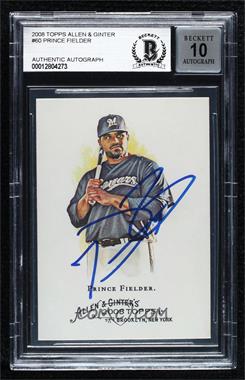 2008 Topps Allen & Ginter's - [Base] #60 - Prince Fielder [BAS BGS Authentic]