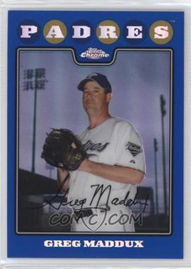 2008 Topps Chrome - [Base] - Blue Refractor #163 - Greg Maddux [EX to NM]