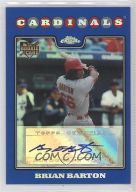 2008 Topps Chrome - [Base] - Blue Refractor #231 - Brian Barton /200