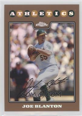 2008 Topps Chrome - [Base] - Copper Refractor #115 - Joe Blanton /599