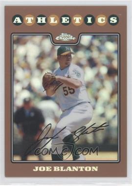 2008 Topps Chrome - [Base] - Copper Refractor #115 - Joe Blanton /599