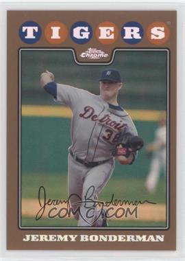 2008 Topps Chrome - [Base] - Copper Refractor #133 - Jeremy Bonderman /599