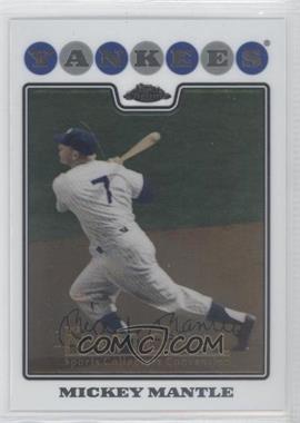 2008 Topps Chrome - [Base] - National Convention #7 - Mickey Mantle