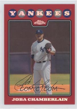 2008 Topps Chrome - [Base] - Red Refractor #155 - Joba Chamberlain /25