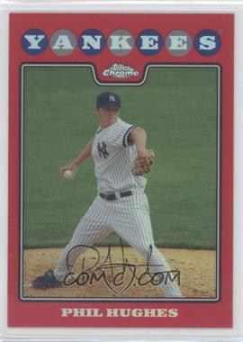 2008 Topps Chrome - [Base] - Red Refractor #48 - Phil Hughes /25