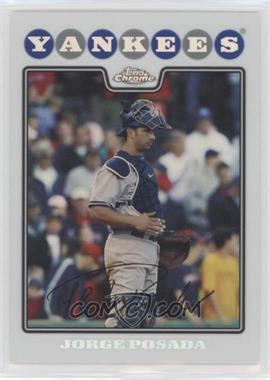 2008 Topps Chrome - [Base] - Refractor #80 - Jorge Posada